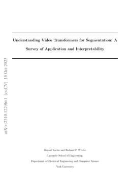 Understanding Video Transformers for Segmentation: A Survey of
  Application and Interpretability