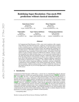 Redefining Super-Resolution: Fine-mesh PDE predictions without classical
  simulations