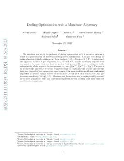 Dueling Optimization with a Monotone Adversary