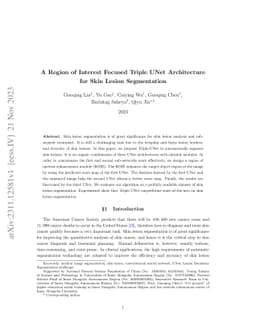 A Region of Interest Focused Triple UNet Architecture for Skin Lesion
  Segmentation