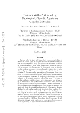 Random Walks Performed by Topologically-Specific Agents on Complex Networks