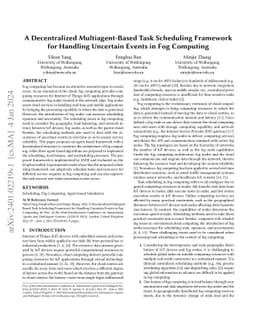 A Decentralized Multiagent-Based Task Scheduling Framework for Handling
  Uncertain Events in Fog Computing