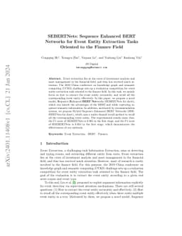 SEBERTNets: Sequence Enhanced BERT Networks for Event Entity Extraction
  Tasks Oriented to the Finance Field