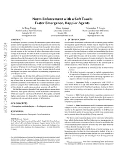 Norm Enforcement with a Soft Touch: Faster Emergence, Happier Agents
