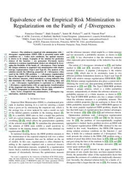 Equivalence of the Empirical Risk Minimization to Regularization on the
  Family of f-Divergences
