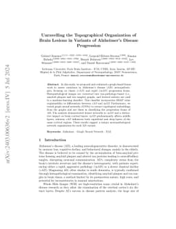 Graph Theory and GNNs to Unravel the Topographical Organization of Brain
  Lesions in Variants of Alzheimer's Disease Progression