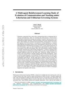 A Multi-agent Reinforcement Learning Study of Evolution of Communication
  and Teaching under Libertarian and Utilitarian Governing Systems
