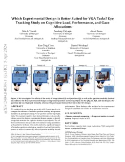 Which Experimental Design is Better Suited for VQA Tasks? Eye Tracking
  Study on Cognitive Load, Performance, and Gaze Allocations