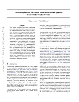 Decoupling Feature Extraction and Classification Layers for Calibrated
  Neural Networks