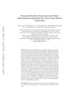 Structural Entities Extraction and Patient Indications Incorporation for
  Chest X-ray Report Generation