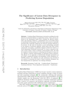 The Significance of Latent Data Divergence in Predicting System
  Degradation