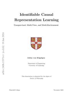 Identifiable Causal Representation Learning: Unsupervised, Multi-View,
  and Multi-Environment