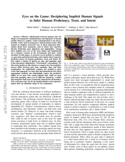 Eyes on the Game: Deciphering Implicit Human Signals to Infer Human
  Proficiency, Trust, and Intent