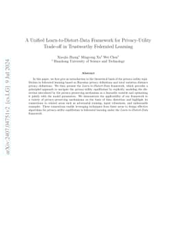 A Unified Learn-to-Distort-Data Framework for Privacy-Utility Trade-off
  in Trustworthy Federated Learning