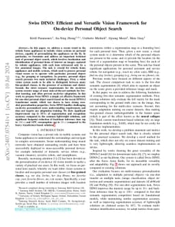 Swiss DINO: Efficient and Versatile Vision Framework for On-device
  Personal Object Search