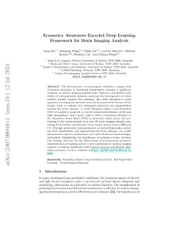 Symmetry Awareness Encoded Deep Learning Framework for Brain Imaging
  Analysis