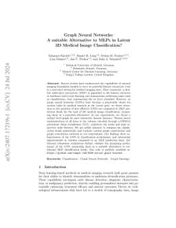 Graph Neural Networks: A suitable Alternative to MLPs in Latent 3D
  Medical Image Classification?