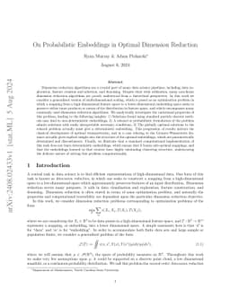 On Probabilistic Embeddings in Optimal Dimension Reduction