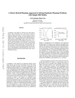 A Metric Hybrid Planning Approach to Solving Pandemic Planning Problems
  with Simple SIR Models