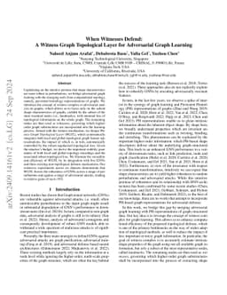 When Witnesses Defend: A Witness Graph Topological Layer for Adversarial Graph Learning