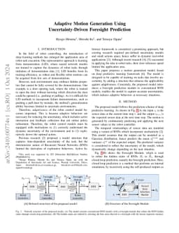 Adaptive Motion Generation Using Uncertainty-Driven Foresight Prediction