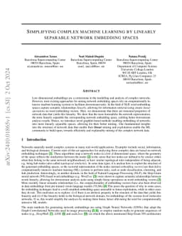Simplifying complex machine learning by linearly separable network
  embedding spaces