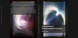 On Uncertainty In Natural Language Processing