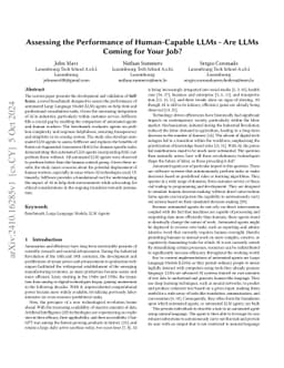 Assessing the Performance of Human-Capable LLMs -- Are LLMs Coming for
  Your Job?