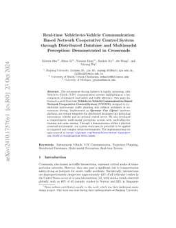 Real-time Vehicle-to-Vehicle Communication Based Network Cooperative
  Control System through Distributed Database and Multimodal Perception:
  Demonstrated in Crossroads