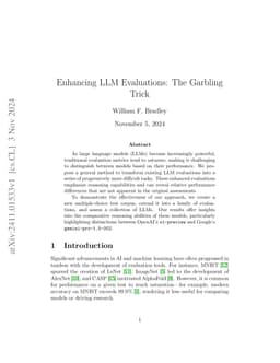 Enhancing LLM Evaluations: The Garbling Trick