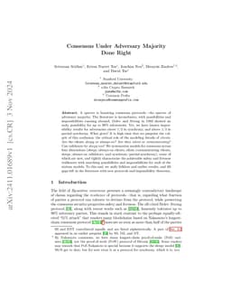 Consensus Under Adversary Majority Done Right
