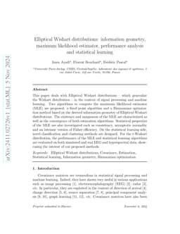 Elliptical Wishart distributions: information geometry, maximum
  likelihood estimator, performance analysis and statistical learning