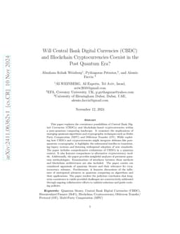 Will Central Bank Digital Currencies (CBDC) and Blockchain
  Cryptocurrencies Coexist in the Post Quantum Era?