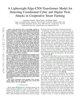 A Lightweight Edge-CNN-Transformer Model for Detecting Coordinated Cyber
  and Digital Twin Attacks in Cooperative Smart Farming