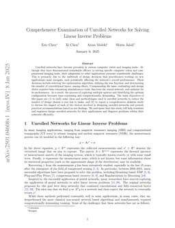 Comprehensive Examination of Unrolled Networks for Solving Linear Inverse Problems