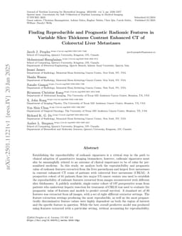 Finding Reproducible and Prognostic Radiomic Features in Variable Slice Thickness Contrast Enhanced CT of Colorectal Liver Metastases