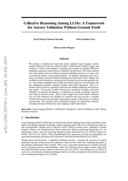 Collective Reasoning Among LLMs A Framework for Answer Validation Without Ground Truth