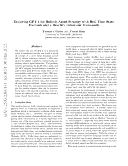Exploring GPT-4 for Robotic Agent Strategy with Real-Time State Feedback and a Reactive Behaviour Framework