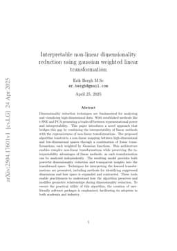 Interpretable non-linear dimensionality reduction using gaussian weighted linear transformation