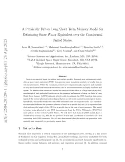 A Physically Driven Long Short Term Memory Model for Estimating Snow Water Equivalent over the Continental United States