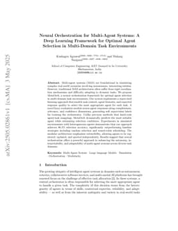 Neural Orchestration for Multi-Agent Systems: A Deep Learning Framework for Optimal Agent Selection in Multi-Domain Task Environments