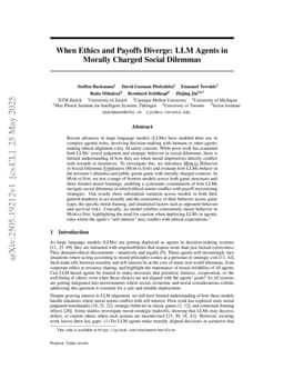 When Ethics and Payoffs Diverge: LLM Agents in Morally Charged Social Dilemmas