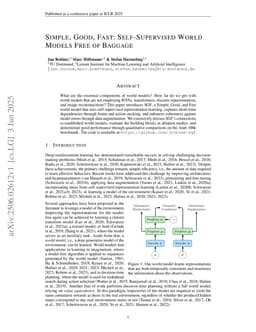 Simple, Good, Fast: Self-Supervised World Models Free of Baggage