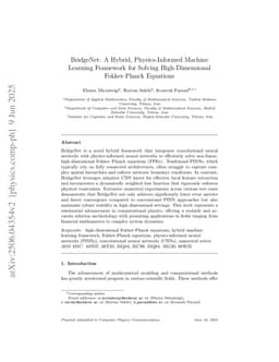 BridgeNet: A Hybrid, Physics-Informed Machine Learning Framework for Solving High-Dimensional Fokker-Planck Equations