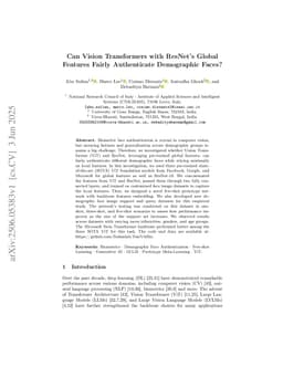 Can Vision Transformers with ResNet's Global Features Fairly Authenticate Demographic Faces?