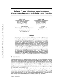 Reliable Critics: Monotonic Improvement and Convergence Guarantees for Reinforcement Learning