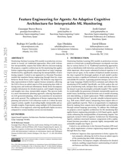 Feature Engineering for Agents: An Adaptive Cognitive Architecture for Interpretable ML Monitoring