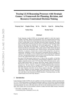 Tracing LLM Reasoning Processes with Strategic Games: A Framework for Planning, Revision, and Resource-Constrained Decision Making