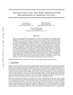 Architecture is All You Need: Improving LLM Recommenders by Dropping the Text