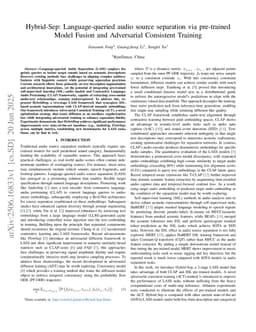Hybrid-Sep: Language-queried audio source separation via pre-trained Model Fusion and Adversarial Diffusion Training